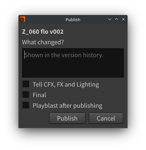 Publishing a shot layer from Houdini. The note goes into the version history, and Final and the downstream ping are one checkbox each.